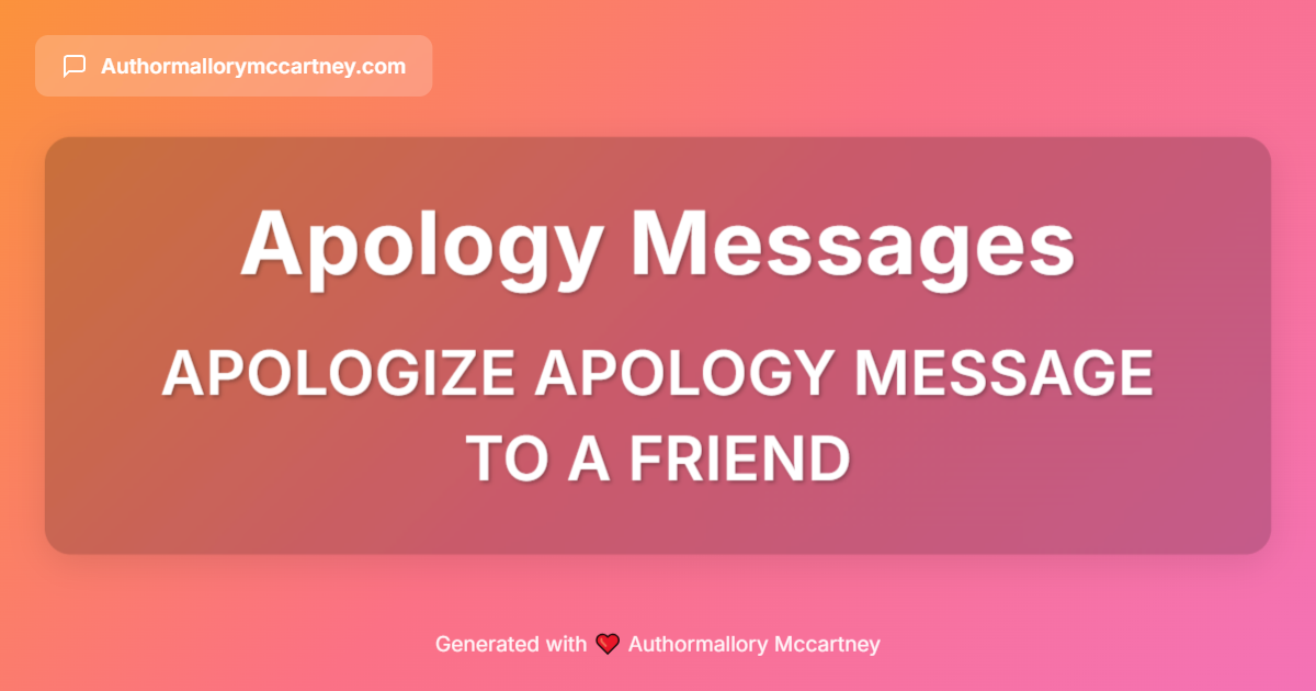 apologize apology message to a friend