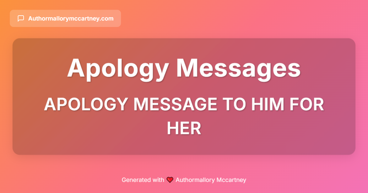 apology message to him for her