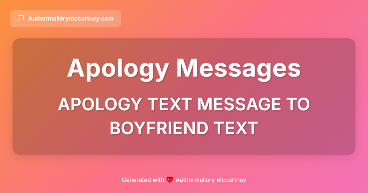 apology text message to boyfriend text