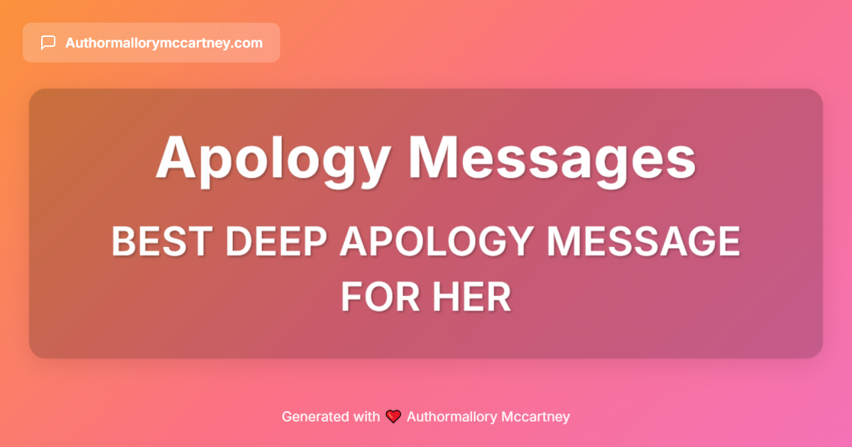 best deep apology message for her