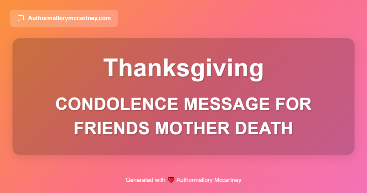 condolence message for friends mother death