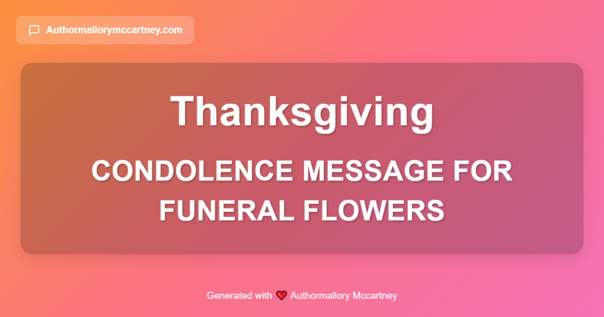 condolence message for funeral flowers