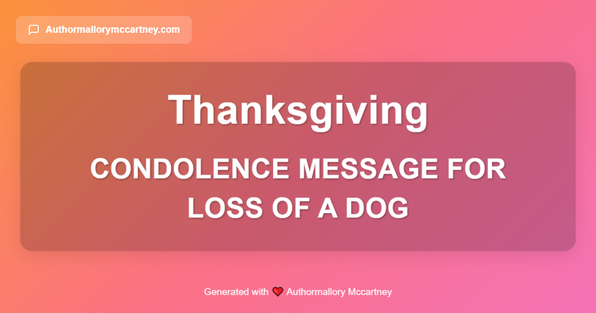 condolence message for loss of a dog