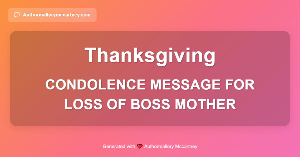 condolence message for loss of boss mother