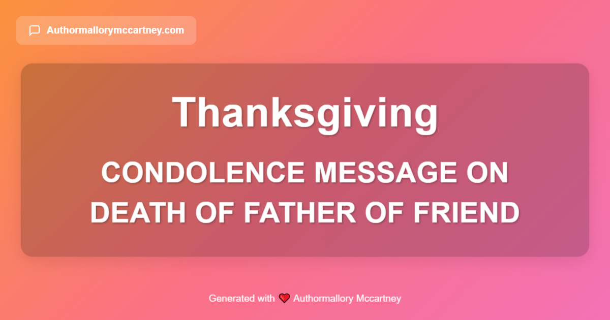 condolence message on death of father of friend