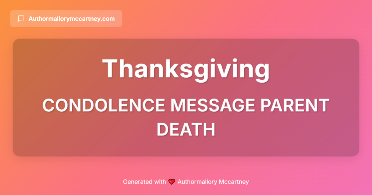 condolence message parent death