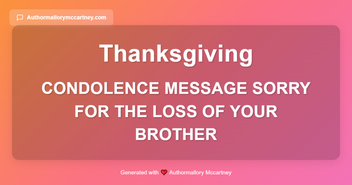 condolence message sorry for the loss of your brother