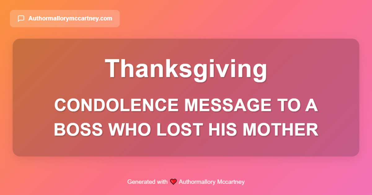 condolence message to a boss who lost his mother