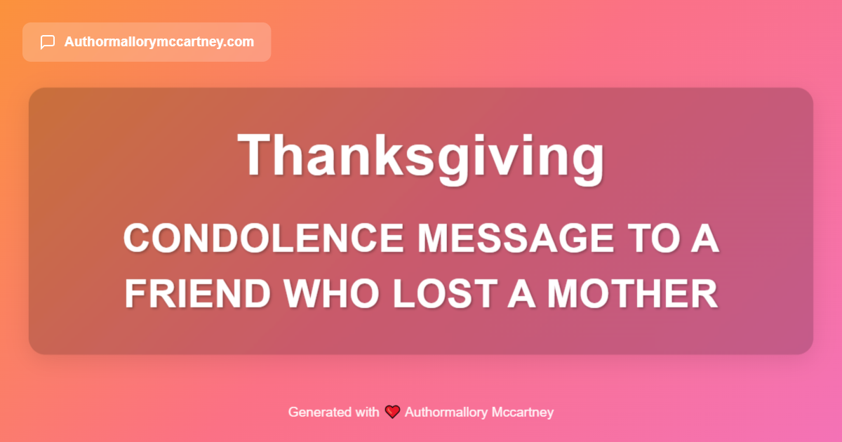 condolence message to a friend who lost a mother