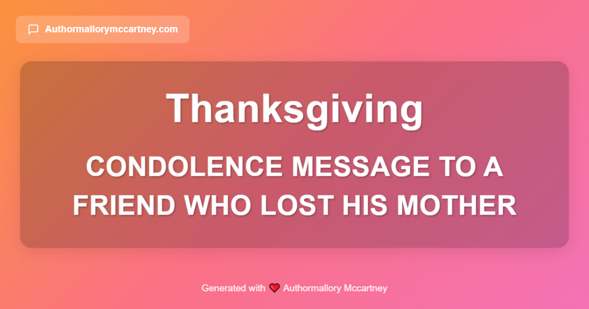 condolence message to a friend who lost his mother