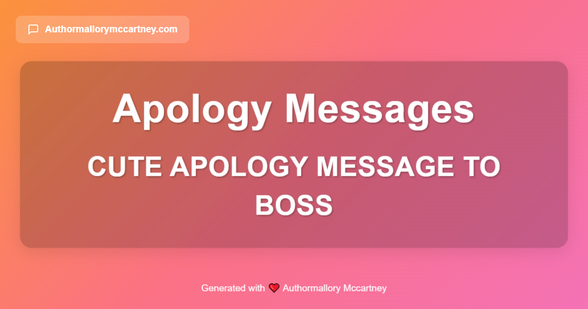 cute apology message to boss