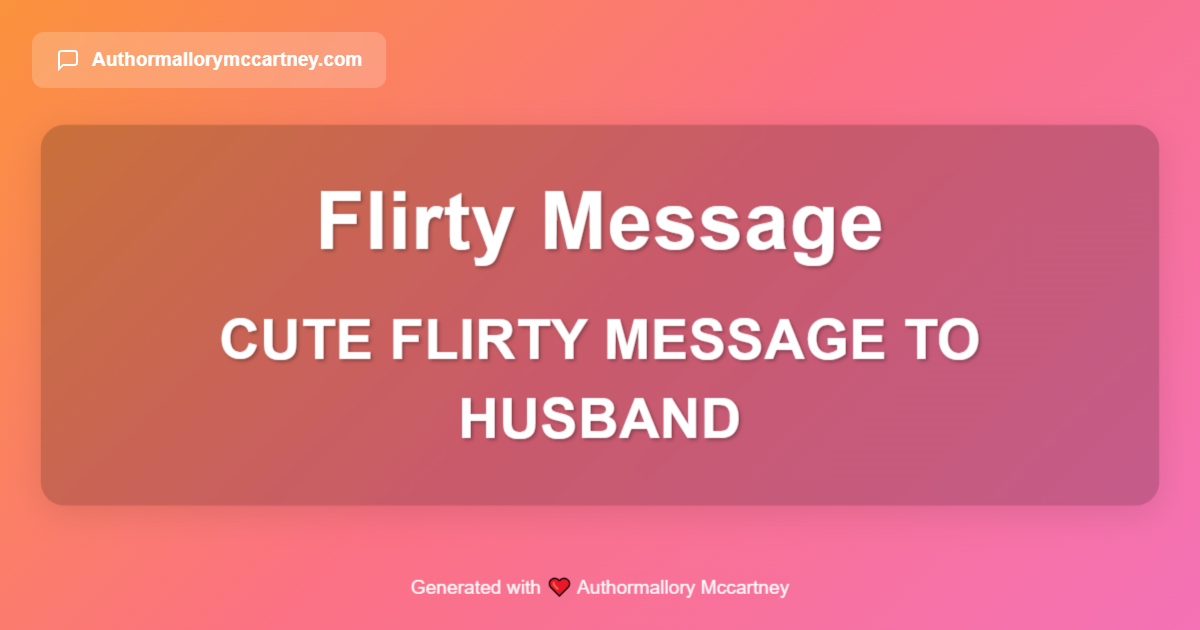 cute flirty message to husband