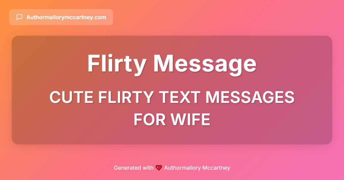 cute flirty text messages for wife