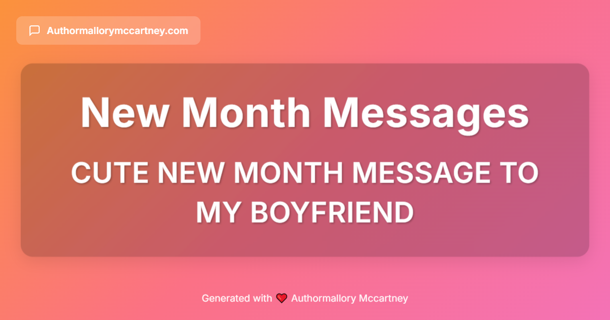 cute new month message to my boyfriend