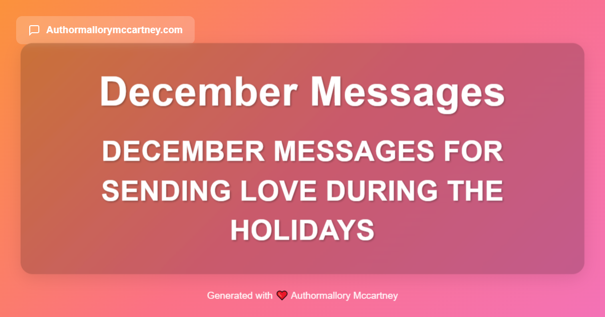 december messages for sending love during the holidays