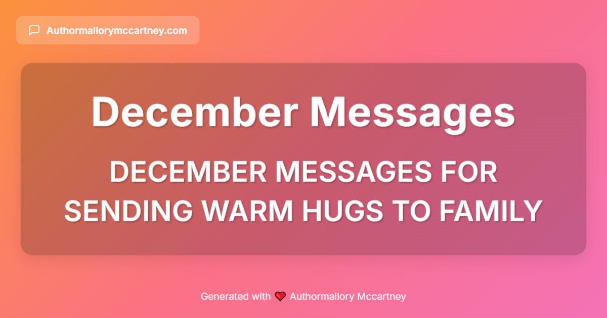 december messages for sending warm hugs to family