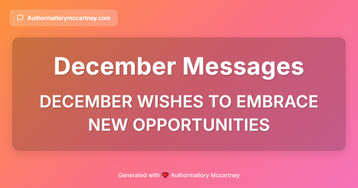 december wishes to embrace new opportunities