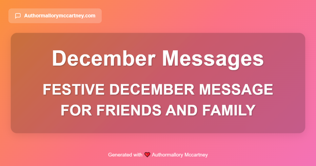 festive december message for friends and family