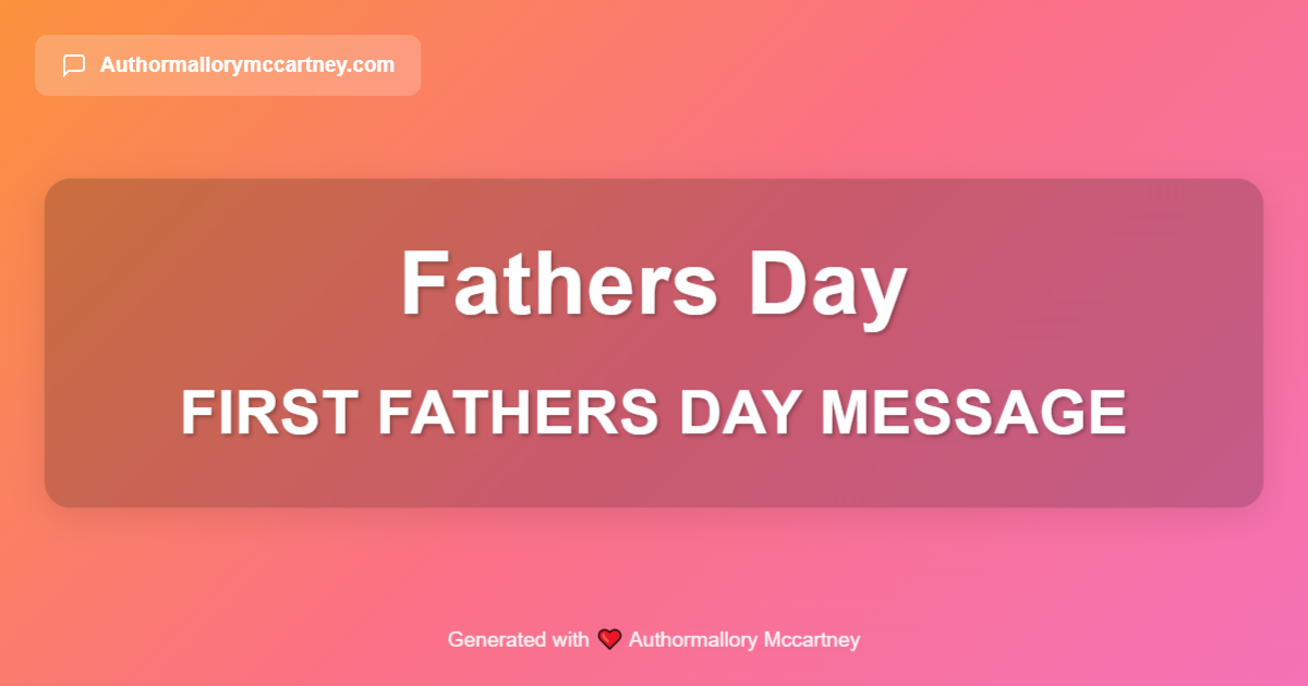 first fathers day message