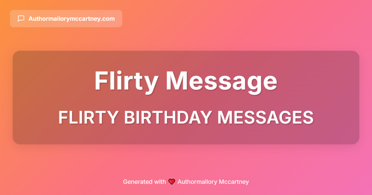 flirty birthday messages