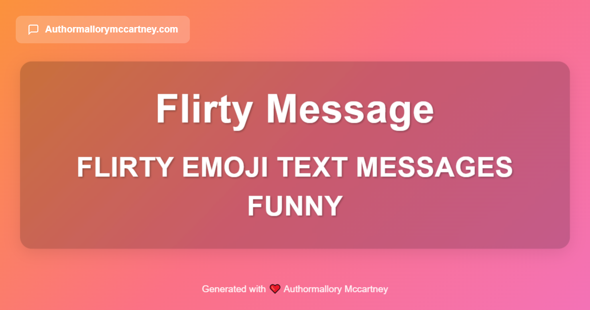 flirty emoji text messages funny