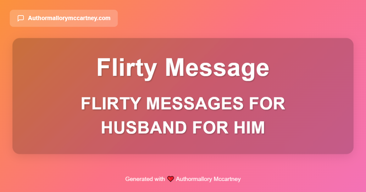 flirty messages for husband for him