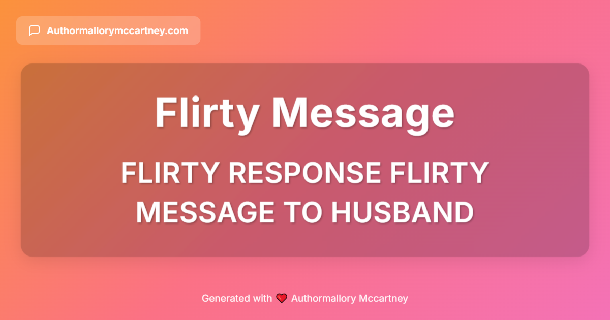 flirty response flirty message to husband