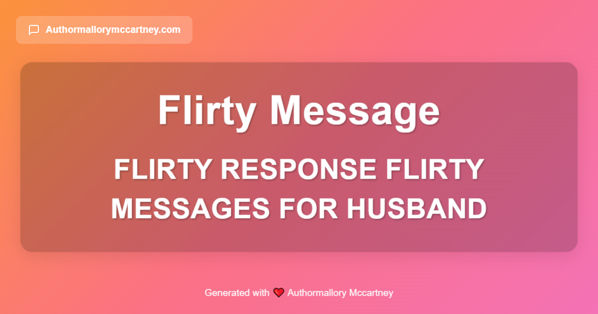 flirty response flirty messages for husband