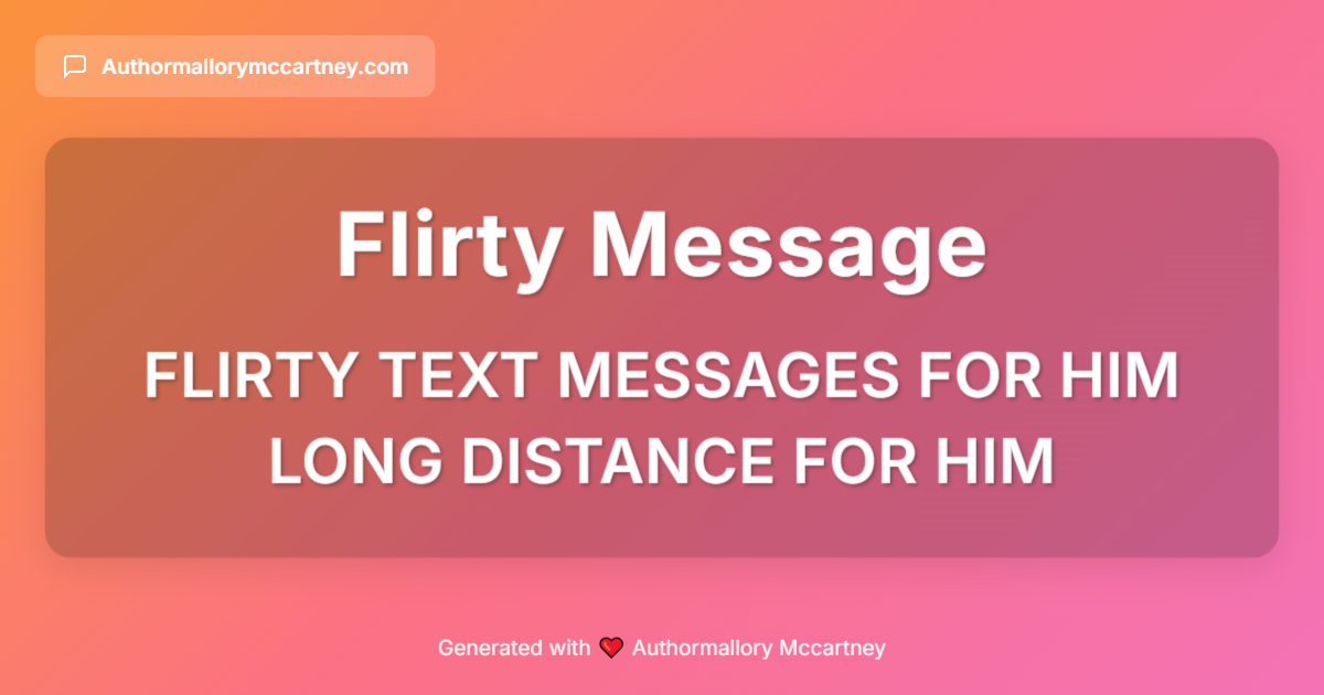 flirty text messages for him long distance for him