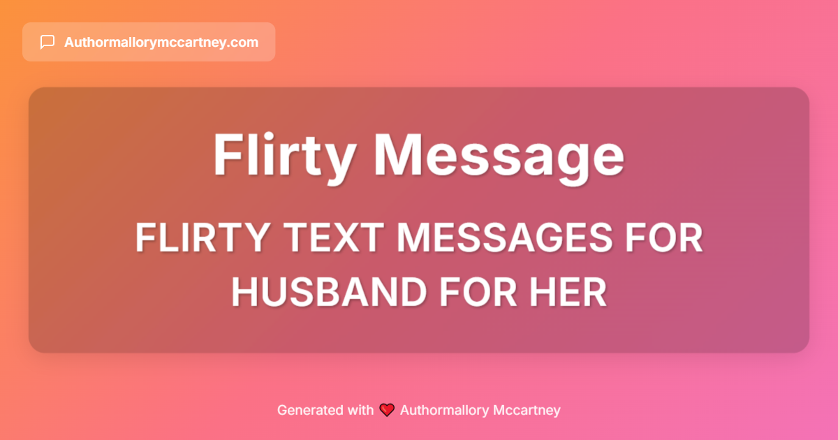 flirty text messages for husband for her