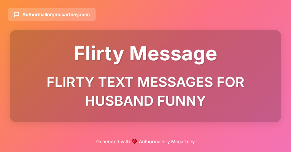 flirty text messages for husband funny