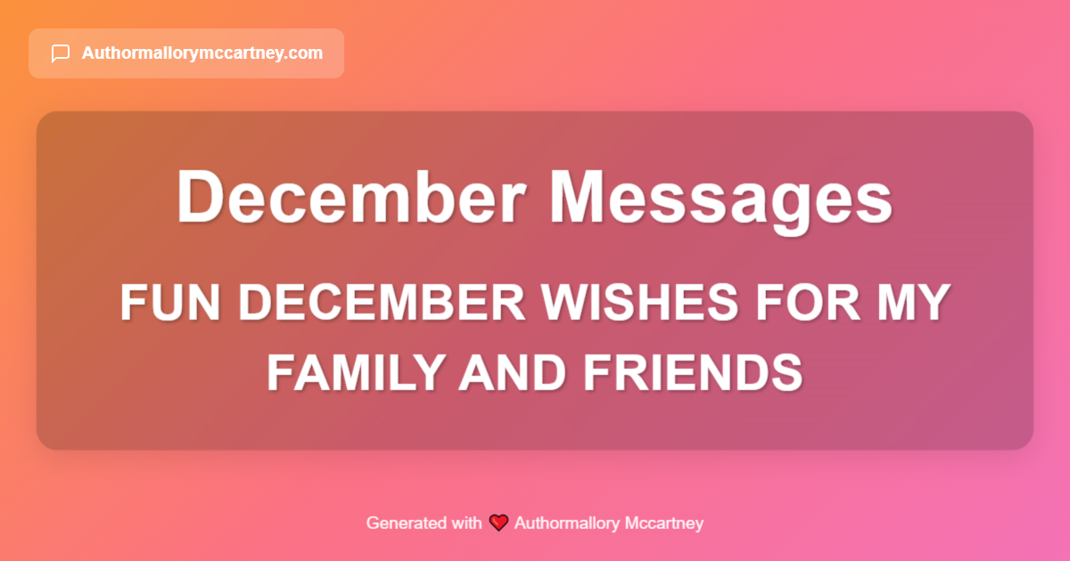 fun december wishes for my family and friends