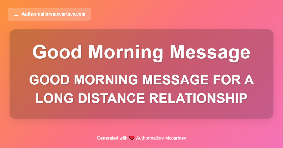 good morning message for a long distance relationship