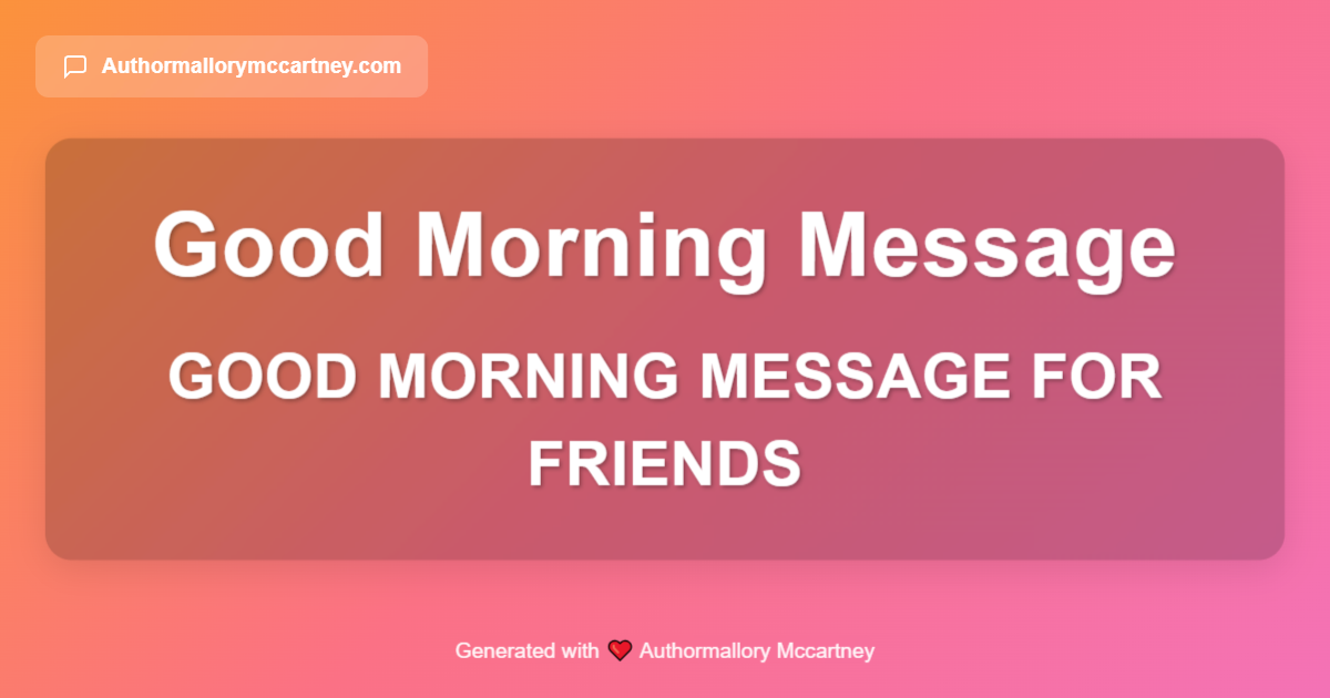 good morning message for friends