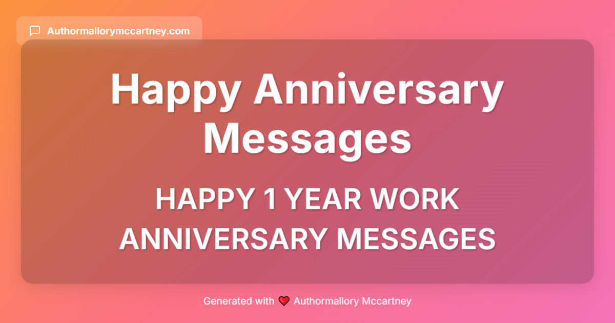 happy 1 year work anniversary messages