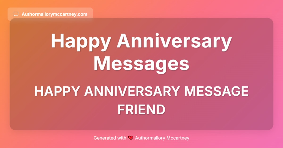 happy anniversary message friend