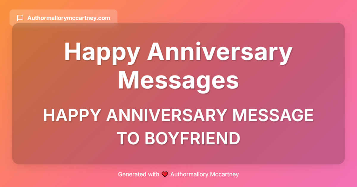 happy anniversary message to boyfriend