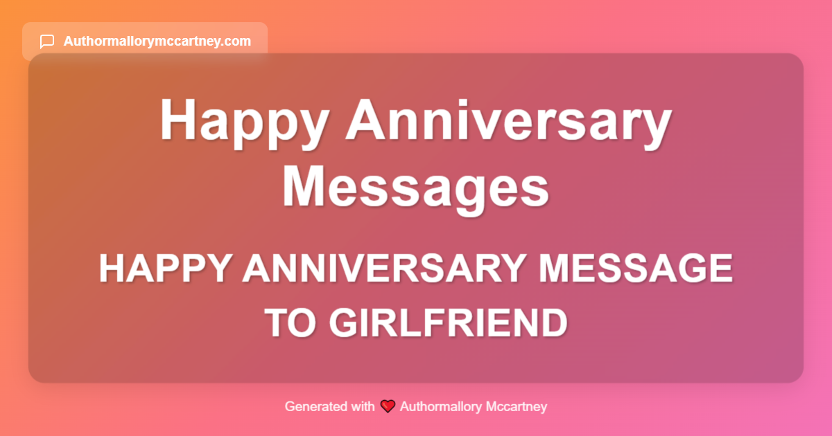 happy anniversary message to girlfriend