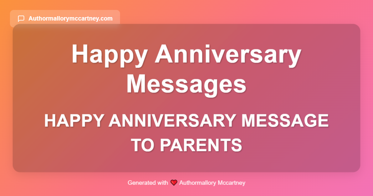 happy anniversary message to parents