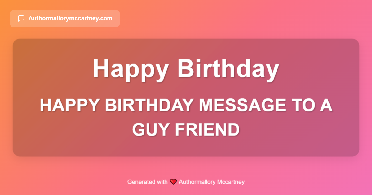 happy birthday message to a guy friend