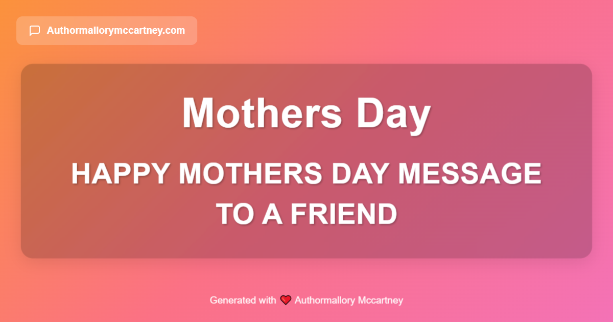 happy mothers day message to a friend