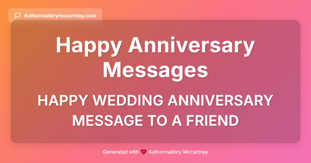 happy wedding anniversary message to a friend