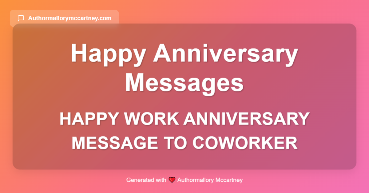 happy work anniversary message to coworker