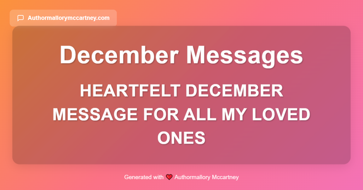 heartfelt december message for all my loved ones