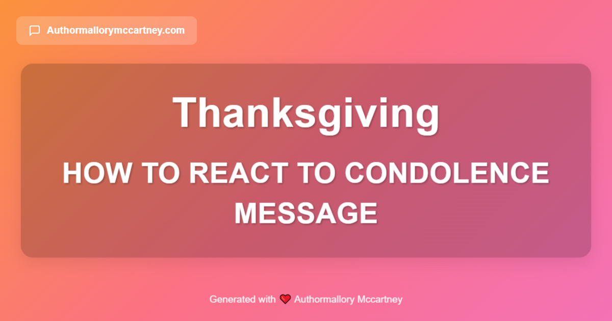 how to react to condolence message