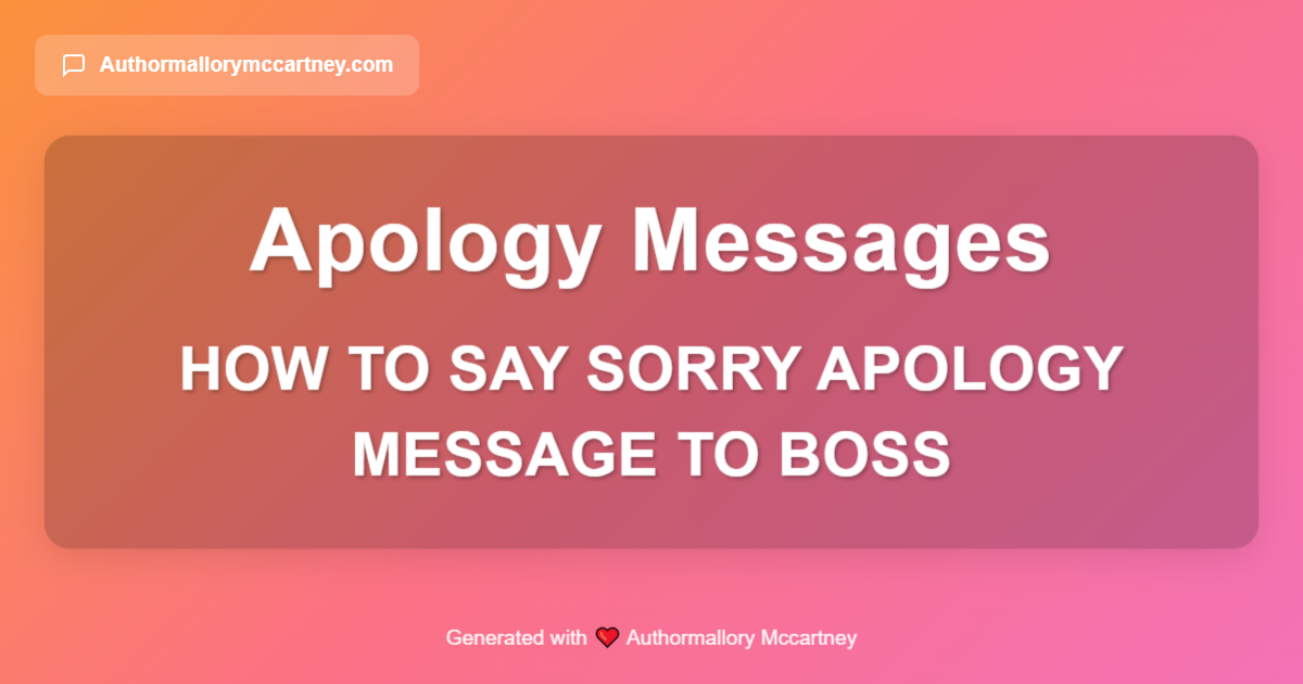 how to say sorry apology message to boss