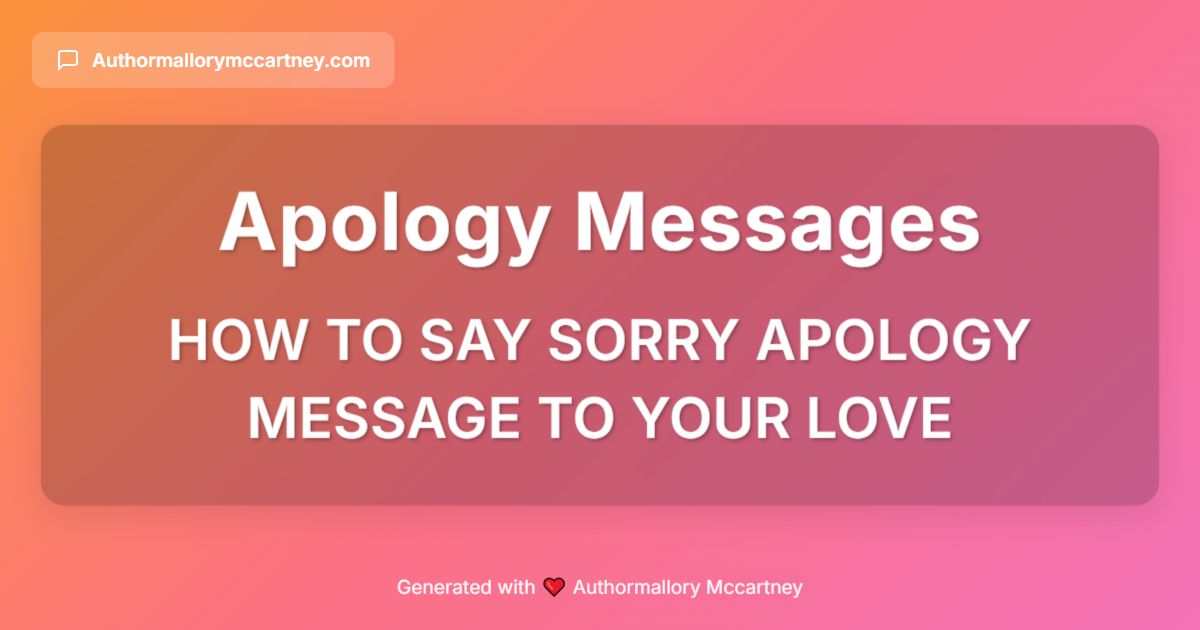 how to say sorry apology message to your love