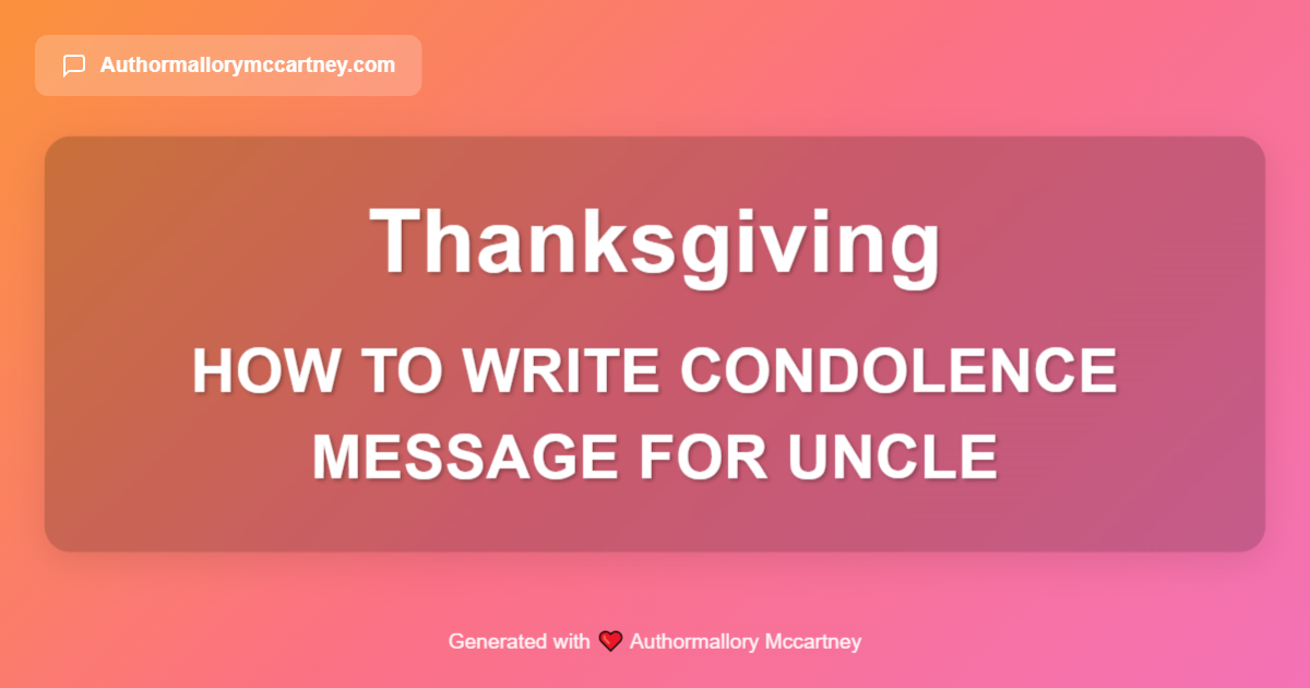 how to write condolence message for uncle