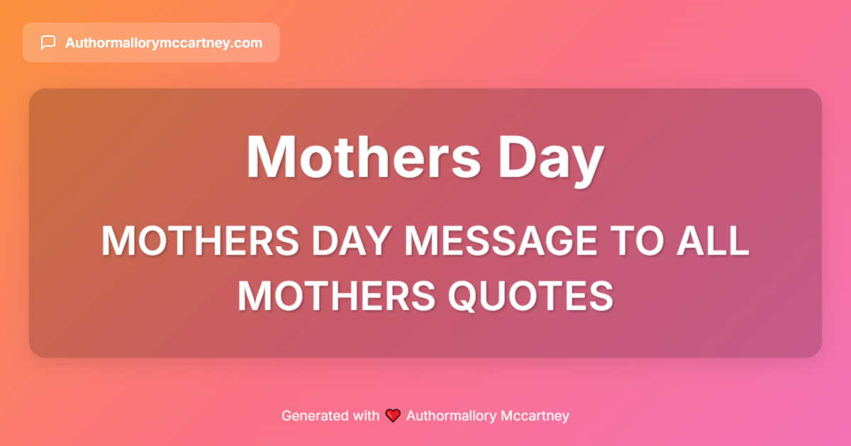 mothers day message to all mothers quotes