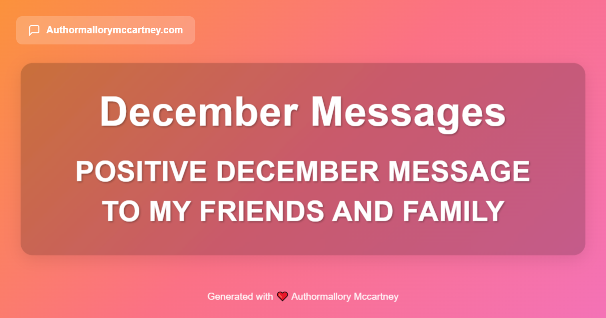 positive december message to my friends and family